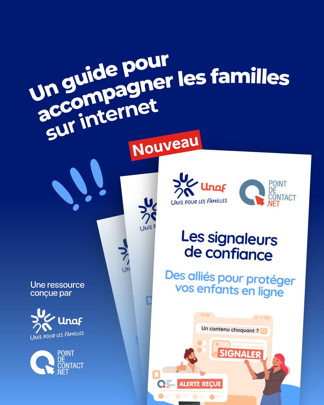 TOUS CONCERNÉS ! le premier guide de sensibilisation dédié aux signaleurs de confiance, à destination des familles.